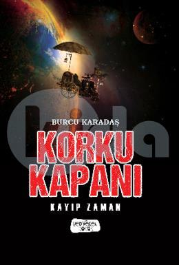 Korku Kapanı Kayıp Zaman