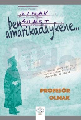 Ben Amarikadaykene Profesör Olmak