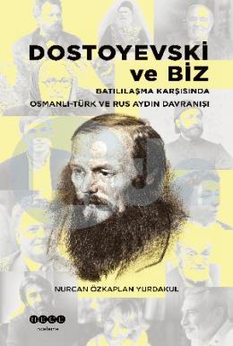Dostoyevski ve Biz