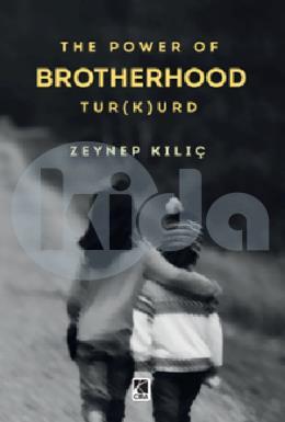 The Power Of Brotherhood Tur(k)urd