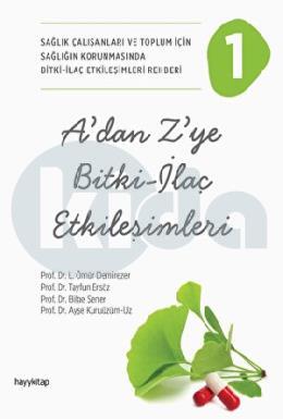 A’dan Z’ye Bitki - İlaç Etkileşimleri - 1