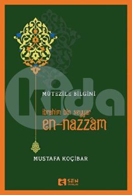 Mütezile Bilgini İbrahim Bin Seyyar En Nazzâm