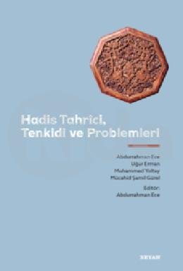 Hadis Tahrici Tenkidi ve Problemleri