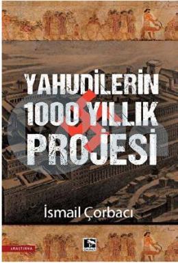 Yahudilerin 1000 Yıllık Projesi