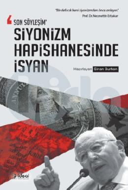 Son Söyleşim Siyonizm Hapishanesinde İsyan