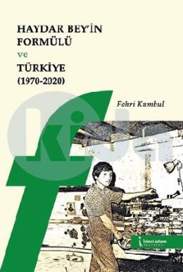 Haydar Beyin Formülü ve Türkiye (1970-2020)