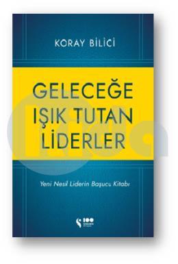 Geleceğe Işık Tutan Liderler