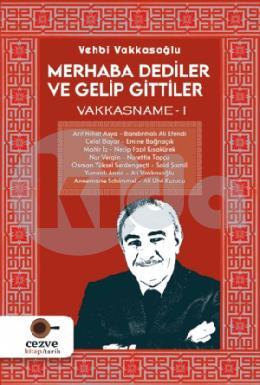 Merhaba Dediler ve Gelip Gittiler