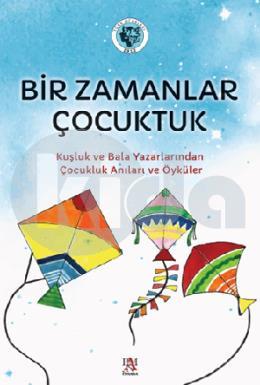 Bir Zamanlar Çocuktuk