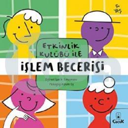 Etkinlik Kulübü ile İşlem Becerisi