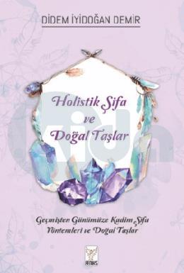 Holistik Şifa ve Doğal Taşlar