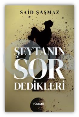 Şeytanın Sor Dedikleri