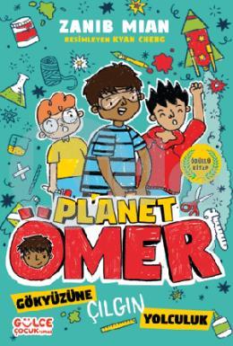 Gökyüzüne Çılgın Yolculuk Planet Ömer 5