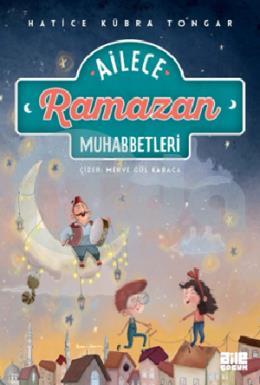 Ailece Ramazan Muhabbetleri