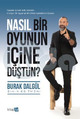 Nasıl Bir Oyunun İçine Düştün