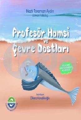 Profesör Hamsi ve Çevre Dostları