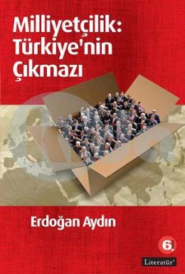 Milliyetçilik: Türkiye’nin Çıkmazı