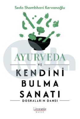 Ayurveda ve Kendini Bulma Sanatı