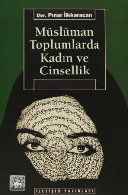 Müslüman Toplumlarda Kadın ve Cinsellik