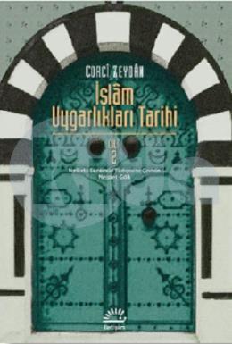 İslam Uygarlıkları Tarihi - Cilt 2