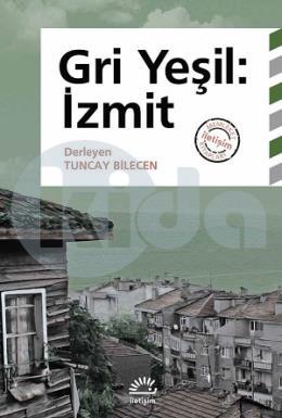 Gri Yeşil: İzmit