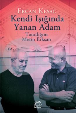 Kendi Işığında Yanan Adam