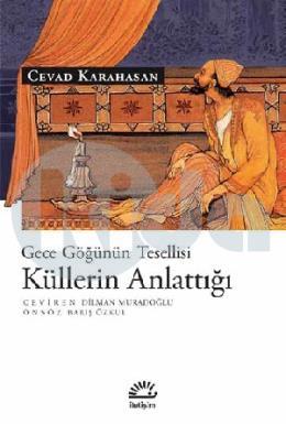 Küllerin Anlattığı Gece Göğünün Tesellisi