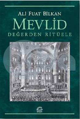 Mevlid Değerden Ritüele