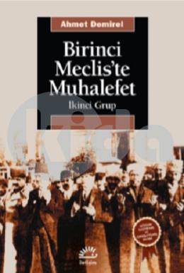 Bi̇ri̇nci̇ Mecli̇ste Muhalefet - İkinci Grup