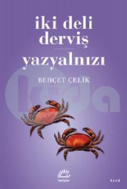 İki Deli Derviş - Yazyalnızı