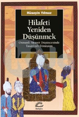 Hilafeti Yeniden Düşünmek