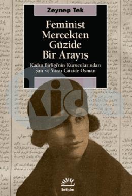 Feminist Mercekten Güzide Bir Arayış