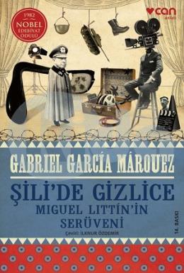 Şilide Gizlice - Miguel Littinin Serüveni