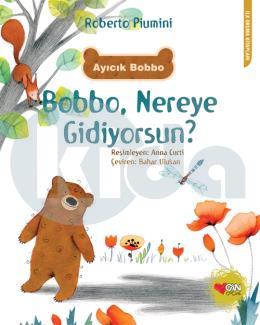 Bobbo, Nereye Gidiyorsun ?