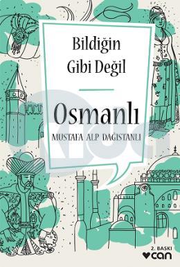 Bildiğin Gibi Değil-Osmanlı