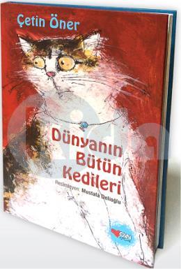 Dünyanın Bütün Kedileri (Ciltli)