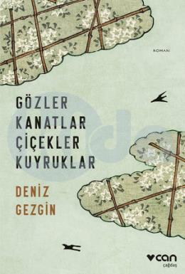 Gözler Kanatlar Çiçekler Kuyruklar