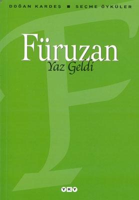 Yaz Geldi - Seçme Öyküler