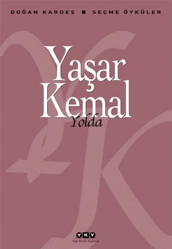 Yolda - Seçme Öyküler