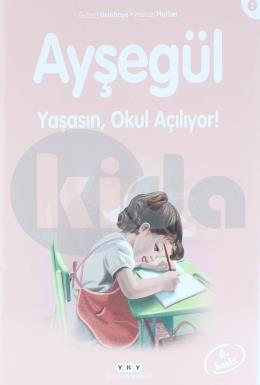 Ayşegül - 2 Yaşasın Okul Açılıyor