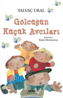 Gölcüğün Küçük Avcıları