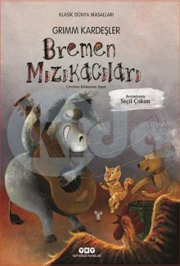 Bremen Mızıkacıları (Ciltli)