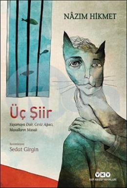 Üç Şiir: Yaşamaya Dair, Ceviz Ağacı, Masalların Masalı