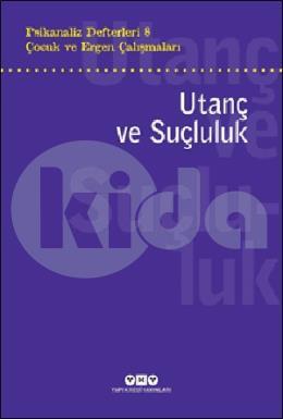 Psikanaliz Defterleri 8 - Çocuk ve Ergen Çalışmaları