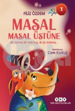 Masal Masal Üstüne 1 – Bir Varmış Bir Yokmuş, İki İp Atlamış