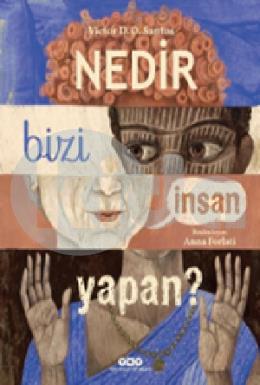 Nedir Bizi İnsan Yapan