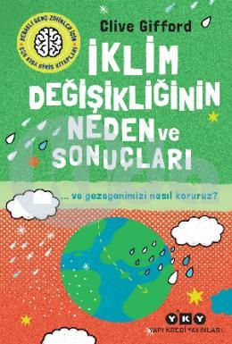 İklim Değişikliğinin Neden ve Sonuçları ve Gezegenimizi Nasıl Koruruz