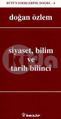 Siyaset, Bilim ve Tarih Bilinci