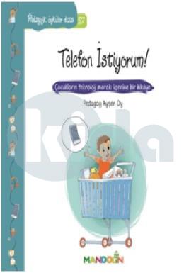 Pedagojik Öyküler Dizisi 27-Telefon İstiyorum!