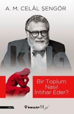 Bir Toplum Nasıl İntihar Eder